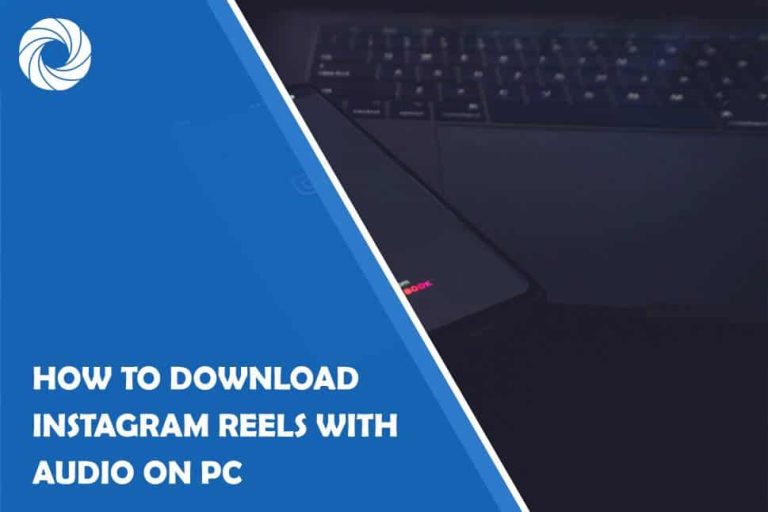how-to-download-instagram-reels-with-audio-on-pc