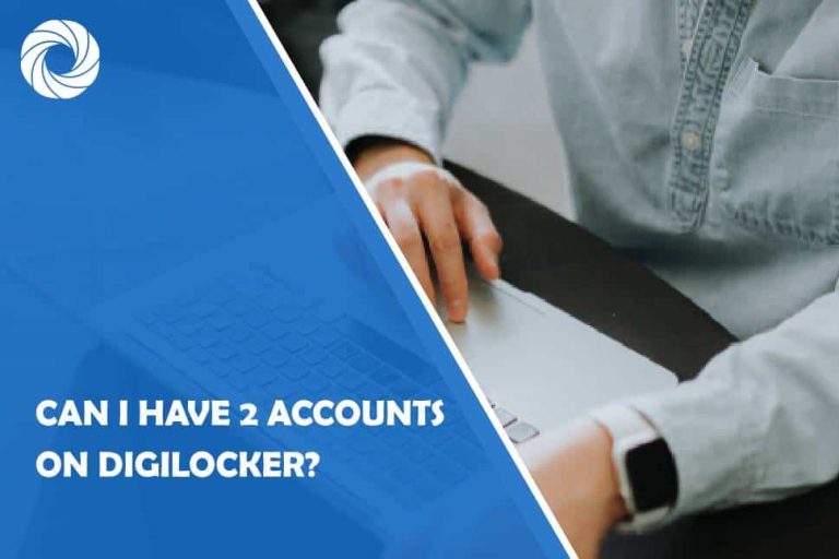 can-i-have-2-accounts-on-digilocker