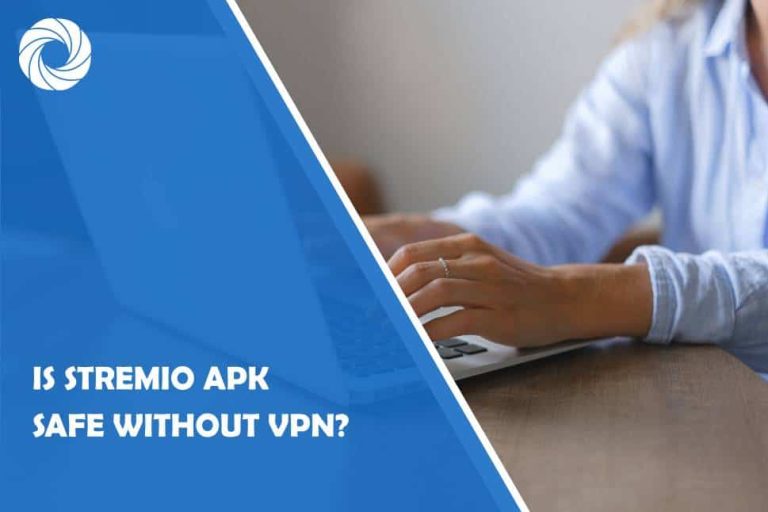is-stremio-apk-safe-without-vpn