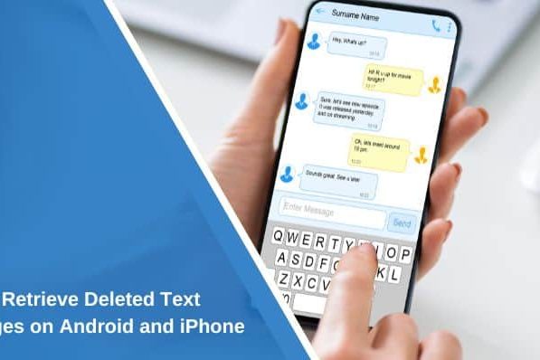 How to Retrieve Deleted Text Messages on Android and iPhone How to Retrieve Deleted Text Messages on Android and iPhone