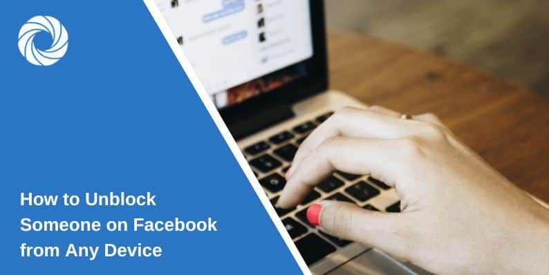 How to Unblock Someone on Facebook from Any Device