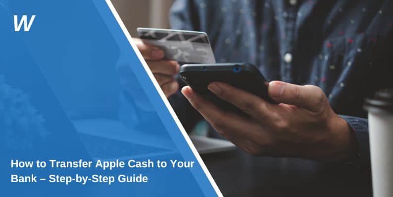 How to Transfer Apple Cash to Your Bank – Step-by-Step Guide