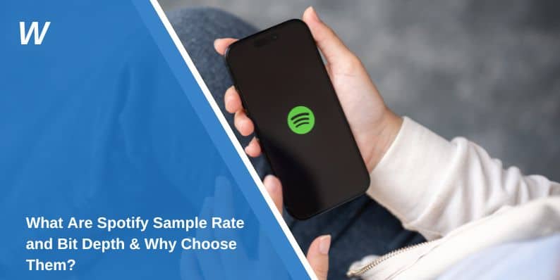 What Are Spotify Sample Rate and Bit Depth & Why Choose Them?
