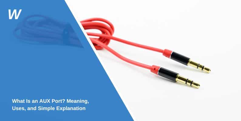 What Is an AUX Port? Meaning, Uses, and Simple Explanation