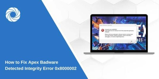 How to Fix Apex Badware Detected Integrity Error 0x8000002