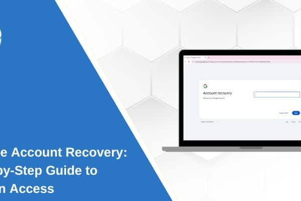 How to Recover Your Google Account Quickly and Safely How to Recover Your Google Account Quickly and Safely