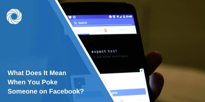 What Does It Mean When You Poke Someone on Facebook?