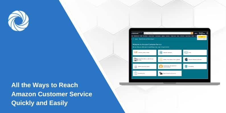 All the Ways to Reach Amazon Customer Service Quickly and Easily