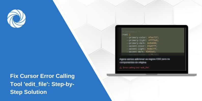 Fix Cursor Error Calling Tool 'edit_file': Step-by-Step Solution