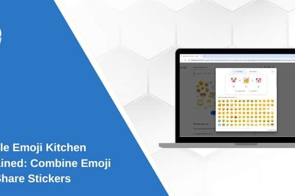 Google Emoji Kitchen Explained: Combine Emoji and Share Stickers Google Emoji Kitchen Explained: Combine Emoji and Share Stickers