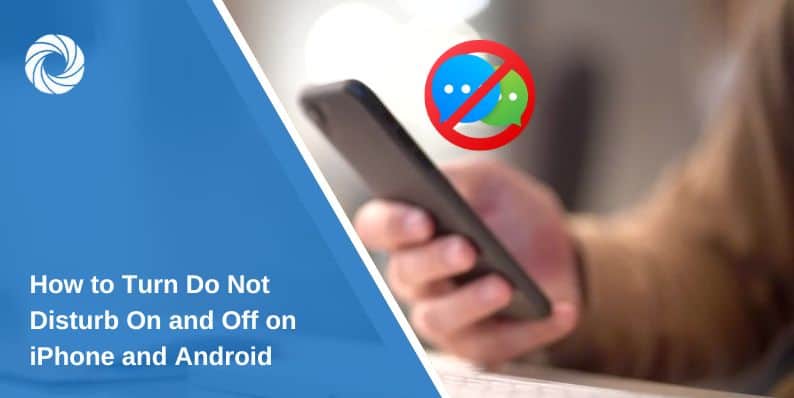 How to Turn Do Not Disturb On and Off on iPhone and Android