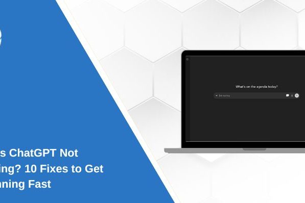 Why Is ChatGPT Not Working? 10 Fixes to Get It Running Fast