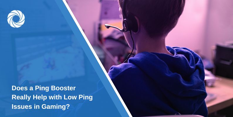 Does a Ping Booster Really Help with Low Ping Issues in Gaming?
