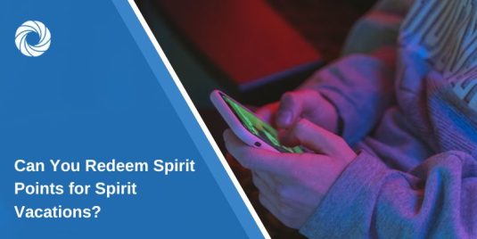 Can You Redeem Spirit Points for Spirit Vacations? Can You Redeem Spirit Points for Spirit Vacations?