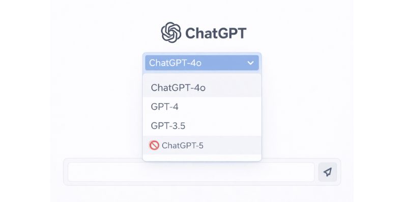 Why ChatGPT 5 Is Not Showing Up